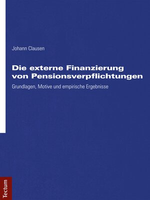 cover image of Die externe Finanzierung von Pensionsverpflichtungen